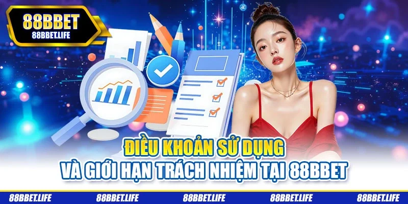 Điều khoản sử dụng và giới hạn trách nhiệm tại 88BBET