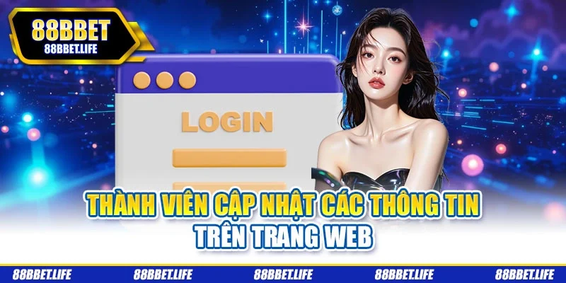 Thành viên cập nhật các thông tin trên trang Web