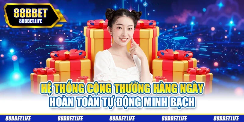 Hệ thống cộng thưởng hàng ngày hoàn toàn tự động minh bạch